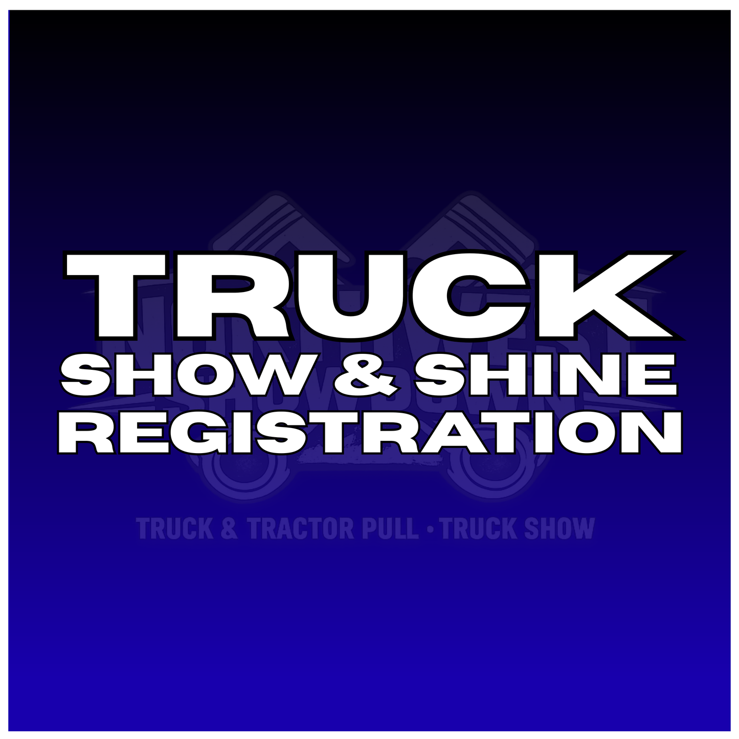Truck Show & Shine Registration